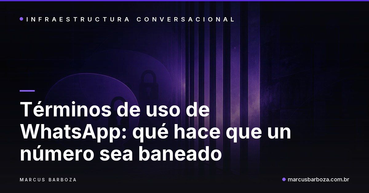 Portada del artículo sobre términos de uso de WhatsApp y baneo de números