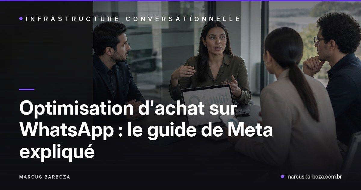Optimisation d'achat sur WhatsApp : le guide de Meta expliqué